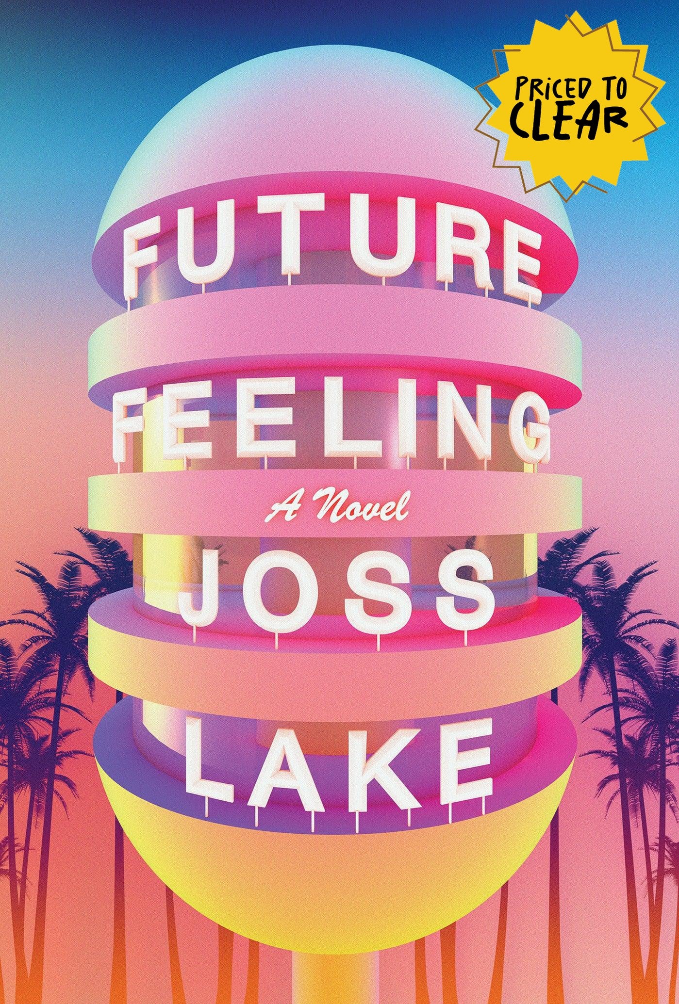 Future Feeling : A Novel