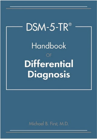 DSM-5 TR : Handbook of Differential Diagnosis