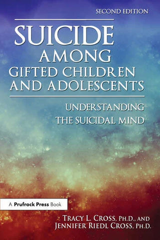Suicide among Gifted Children and Adolescents : Understanding the Suicidal Mind