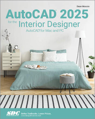 AutoCAD 2025 for the Interior Designer : AutoCAD for Mac and PC