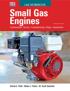 Small Gas Engines : Lab Workbook