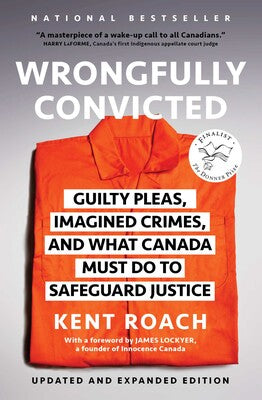 Wrongfully Convicted Guilty Pleas Imagined : Crimes and What Canada Must Do to Safeguard Justice