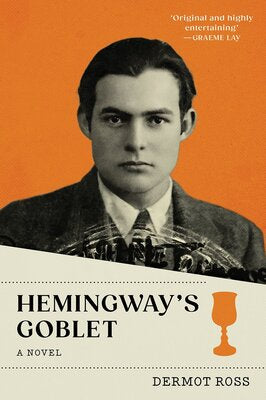 Hemingway's Goblet : A Novel