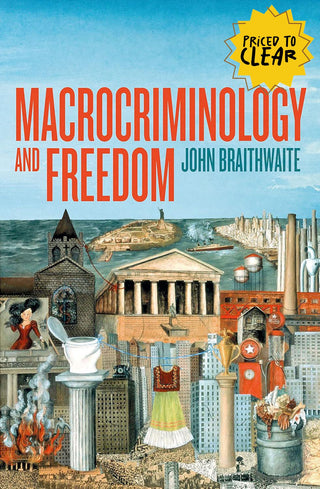 Macrocriminology and Freedom