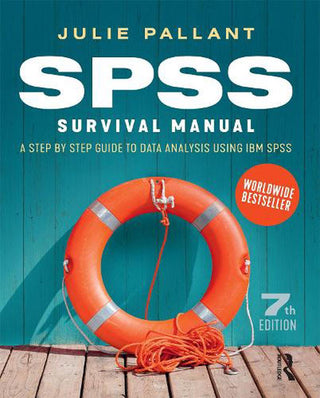 SPSS Survival Manual : A Step by Step Guide to Data Analysis Using IBM SPSS