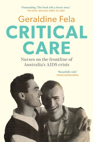 Critical Care : Nurses on the Frontline of the AIDS Crisis in Australia