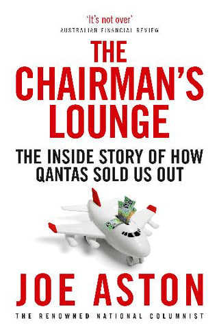 The Chairman's Lounge: Qantas and the Ultimate Loyalty Program