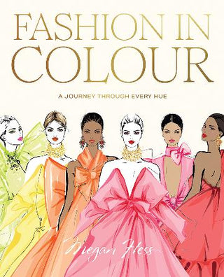 Fashion in Colour: A Journey through Every Hue