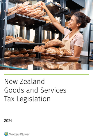 New Zealand Goods and Services Tax Legislation 2024 Edition