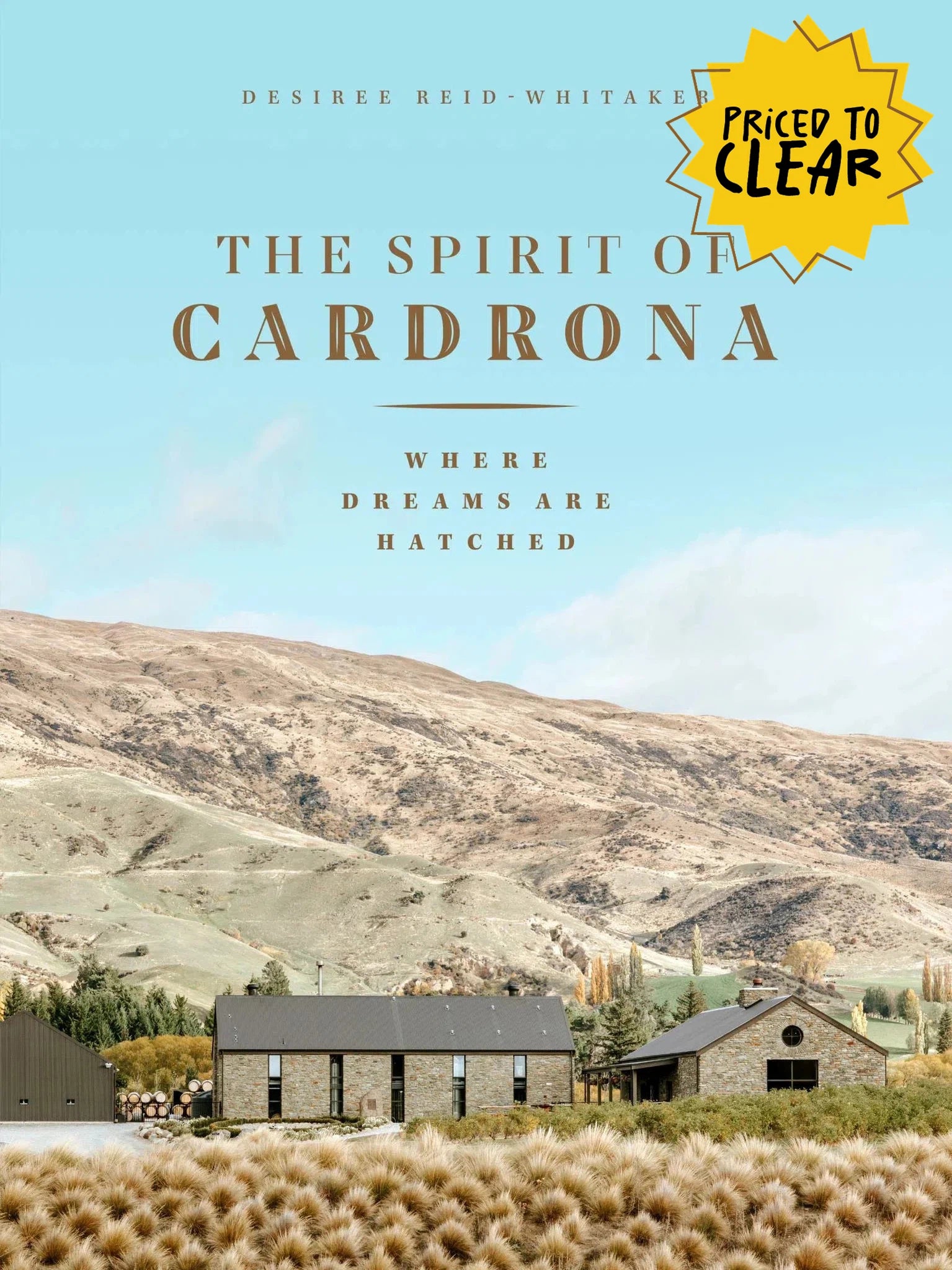 The Spirit of Cardrona: Where Dreams Are Hatched