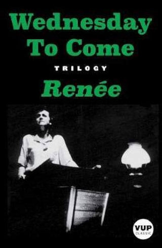 Wednesday to Come : Trilogy : VUP Classics