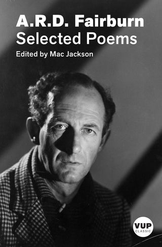Selected Poems : ARD Fairburn : VUP Classic