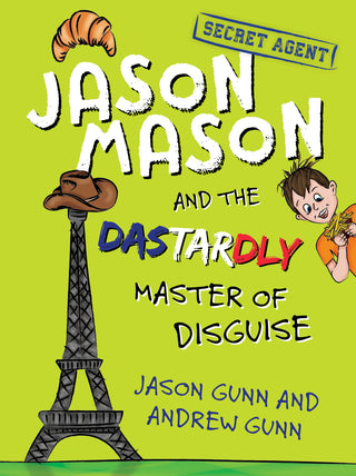 Jason Mason and the Dastardly Master of Disguise