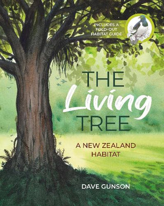 The Living Tree : A New Zealand Habitat