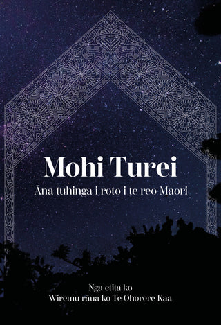 Mohi Turei : Ana Tuhinga i Roto i te Reo Maori