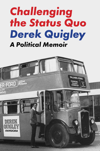 Challenging the Status Quo: A Political Memoir