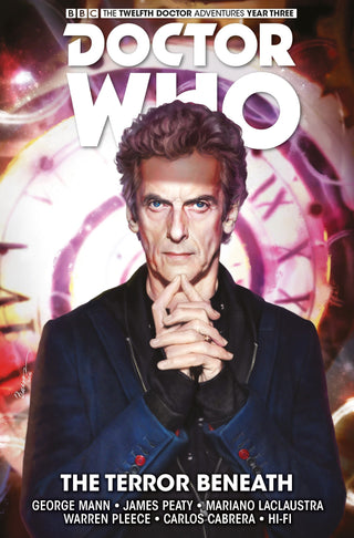 Doctor Who : The Twelfth Doctor Year Three : Time Trials : The Terror Beneath Volume 1