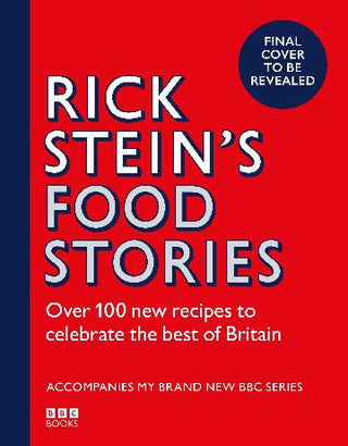 Rick Stein's Food Stories