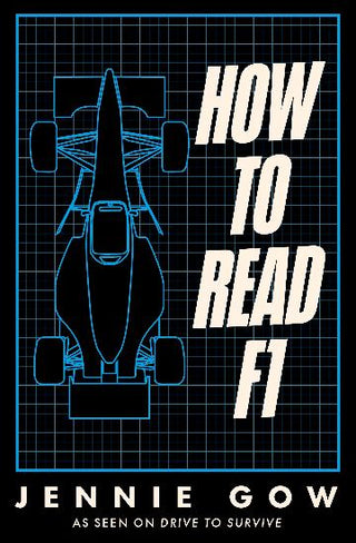 How to Read F1: Everything You Need To Know About Racing In The Fast Lane