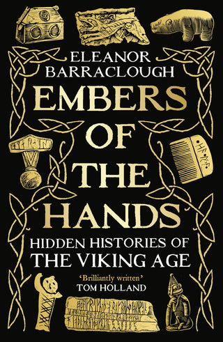 Embers of the Hands: Hidden Histories of the Viking Age