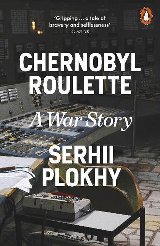 Chernobyl Roulette : A War Story