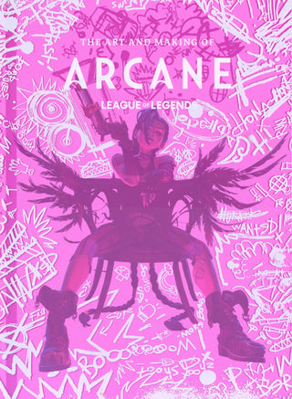 The Art and Making of Arcane : League of Legends