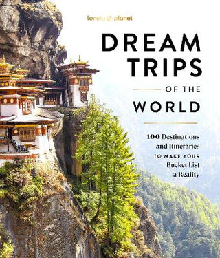 Lonely Planet: Dream Trips of the World