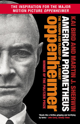 American Prometheus : The Triumph and Tragedy of J Robert Oppenheimer