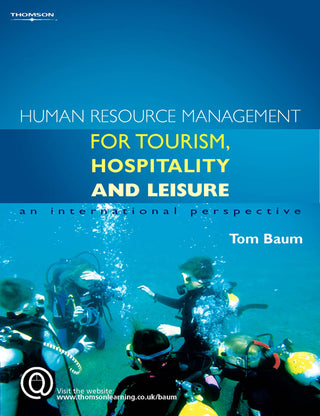 Human Resource Management for the Tourism Hospitality and Leisure Industries an International Perspective