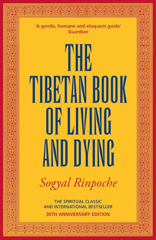 The Tibetan Book Of Living And Dying