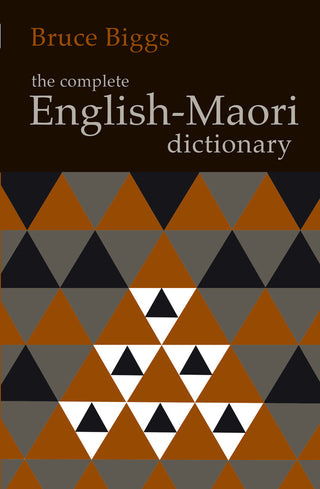 The Complete English Maori Dictionary