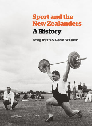 Sport and the New Zealanders : A History