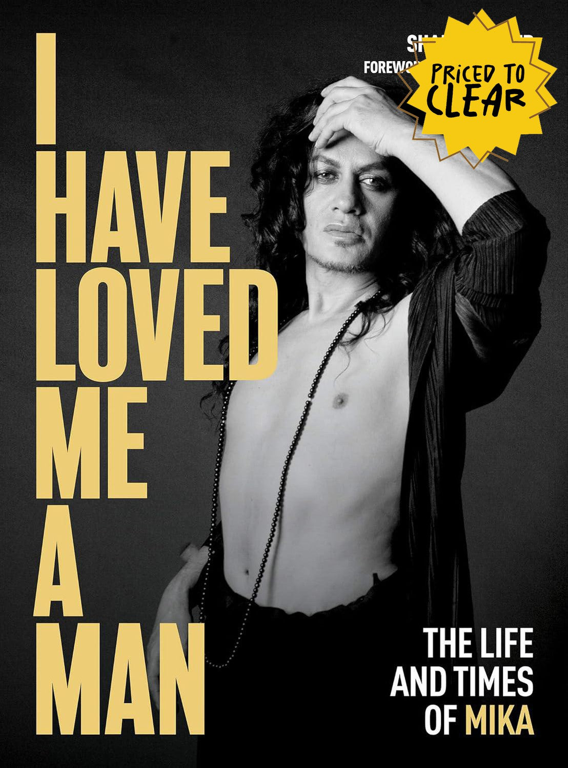 I Have Loved Me A Man: The Life and Times of Mika