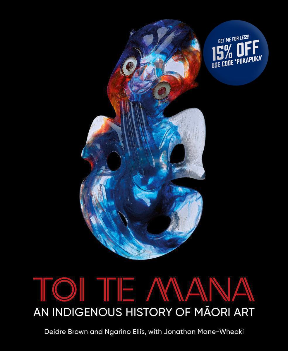 Toi Te Mana: An Indigenous History of Maori Art