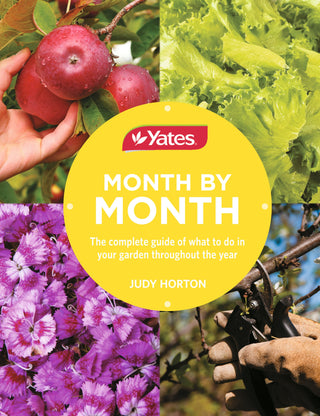 Yates Month by Month : The Complete Guide of What to do in Your Garden Throughout the Year