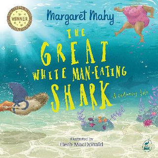 The Great White Man-Eating Shark: A Cautionary Tale