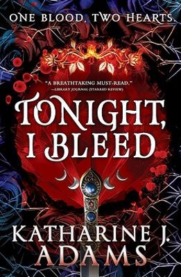 Tonight, I Bleed: The Witches of Halstett Book 2