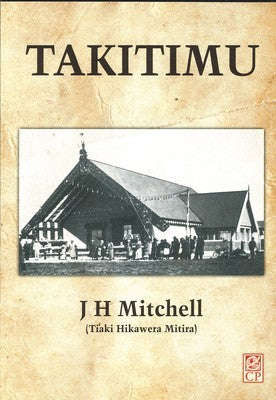 Takitimu : A History of Ngati Kahungunu