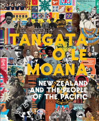 Tangata O Le Moana : New Zealand and the People of the Pacific