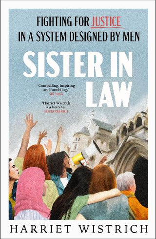 Sister in Law : Fighting for Justice in a System Designed by Men