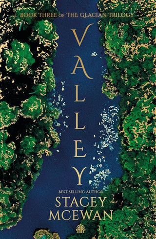 Valley: The Glacian Trilogy: Book III