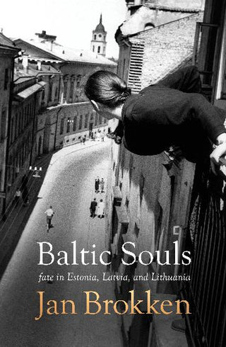 Baltic Souls: Fate in Estonia, Latvia, and Lithuania