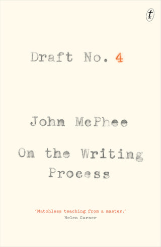 Draft No 4 : On the Writing Process