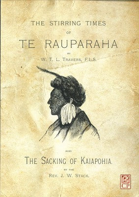 The Stirring Times of Te Rauparaha and the Sacking of Kaipohia