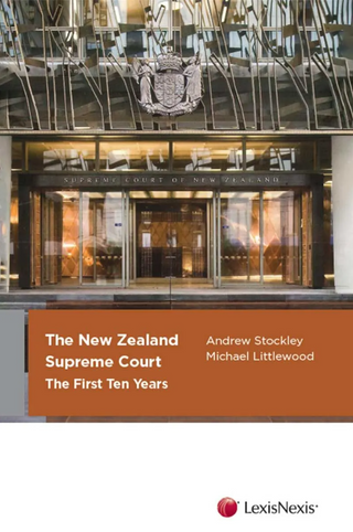 New Zealand Supreme Court : The First 10 Years