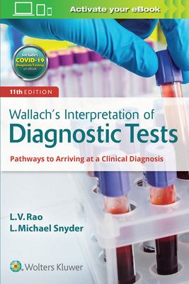 Wallach's Interpretation of Diagnostic Tests : Pathways to Arriving at a Clinical Diagnosis