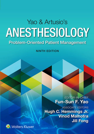 Yao and Artusio's Anesthesiology : Problem Oriented Patient