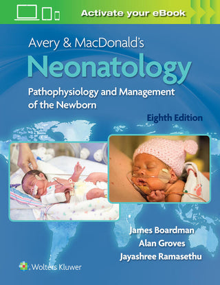 Avery and MacDonalds Neonatology : Pathophysiology and Management of the Newborn