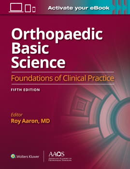 Orthopaedic Basic Science : Foundations of Clinical Practice