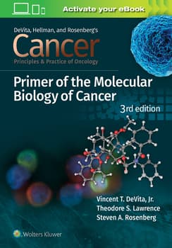 Cancer : Principles and Practice of Oncology : Primer of Molecular Biology in Cancer